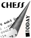 Chess Today - The First Daily Chess Newspaper on the Net