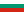 Bulgaria Bulgaria